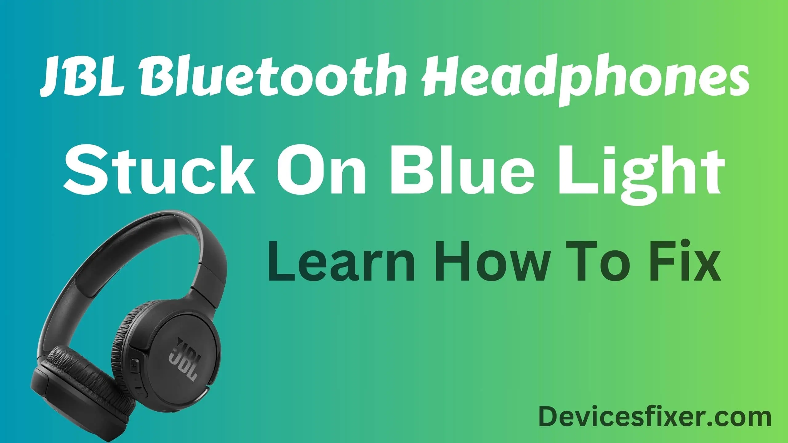 JBL Bluetooth Headphones Stuck On Blue Light - Learn How To Fix