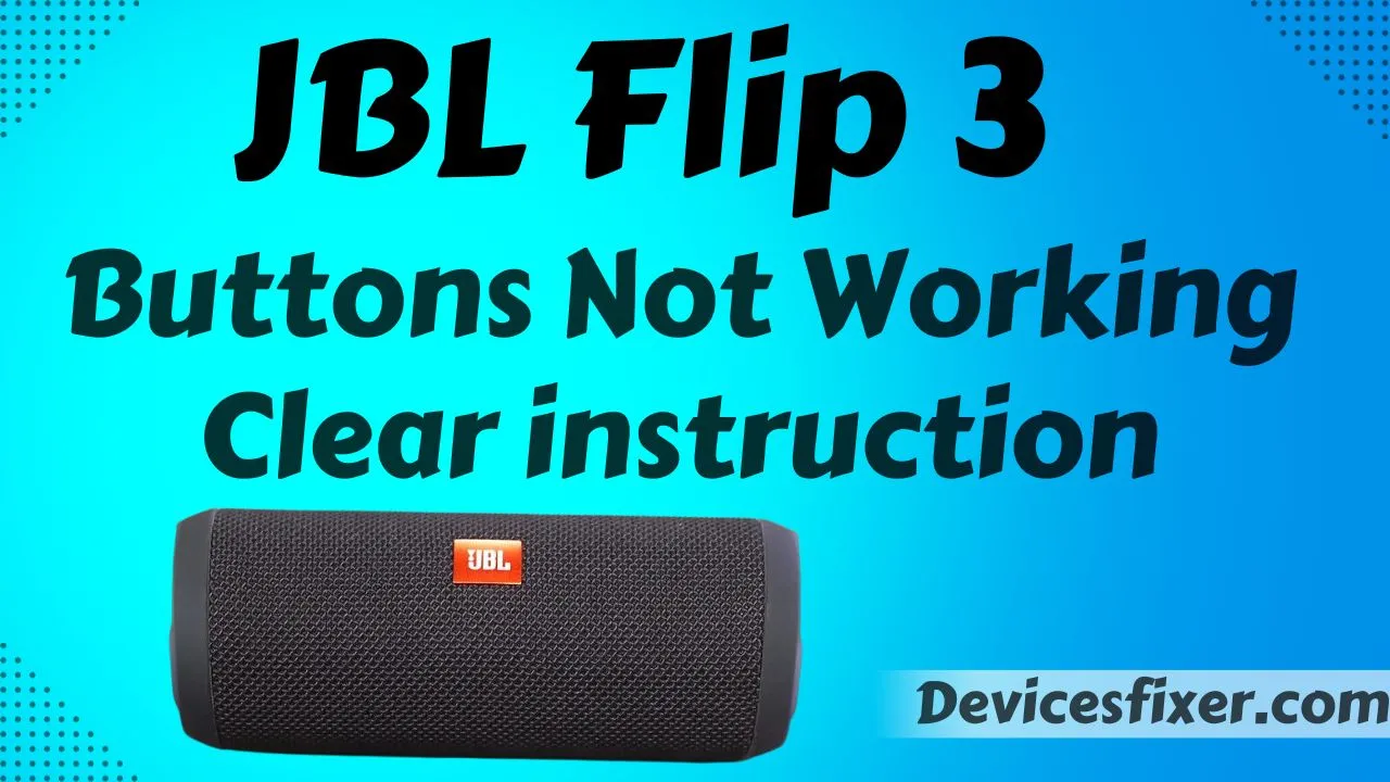 JBL Flip 3 Buttons Not Working - Clear instruction