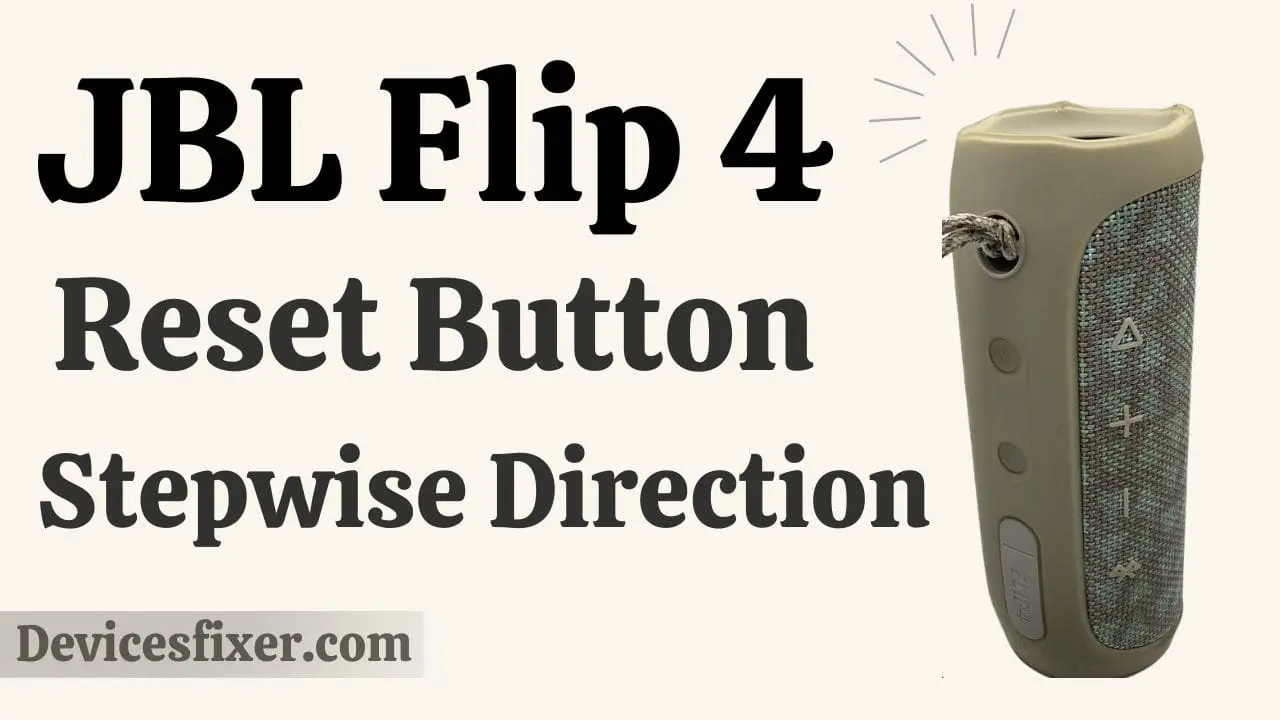 JBL Flip 4 Reset Button - Stepwise Direction