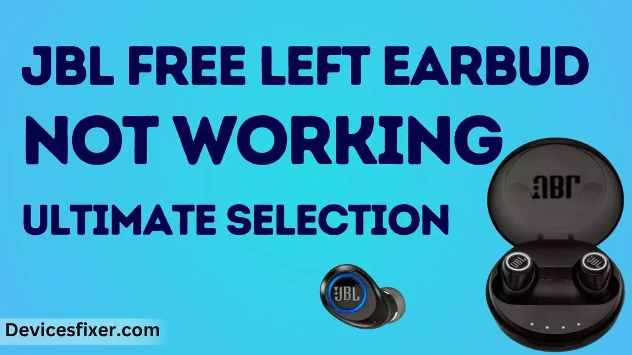JBL Free Left Earbud Not Working - Ultimate Selection