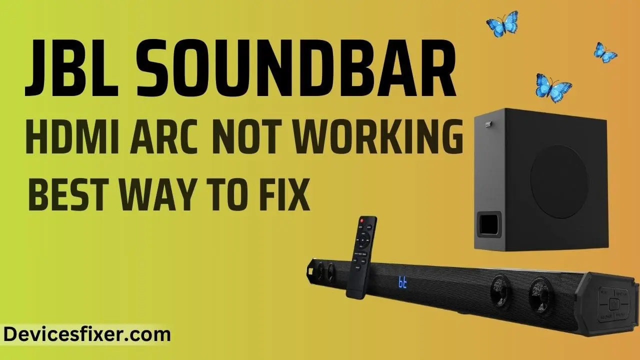 JBL Soundbar HDMI ARC Not Working - Best Way To Fix
